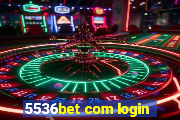 5536bet com login